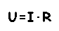 U=I*R