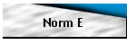 Norm E