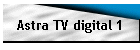 Astra TV digital 1