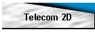 Telecom 2D